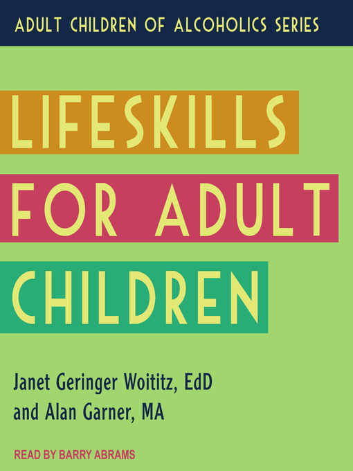 Title details for Lifeskills for Adult Children by Janet Geringer Woititz, EdD - Wait list